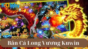 Bắn cá Long Vương: Chơi dễ, thắng nhanh