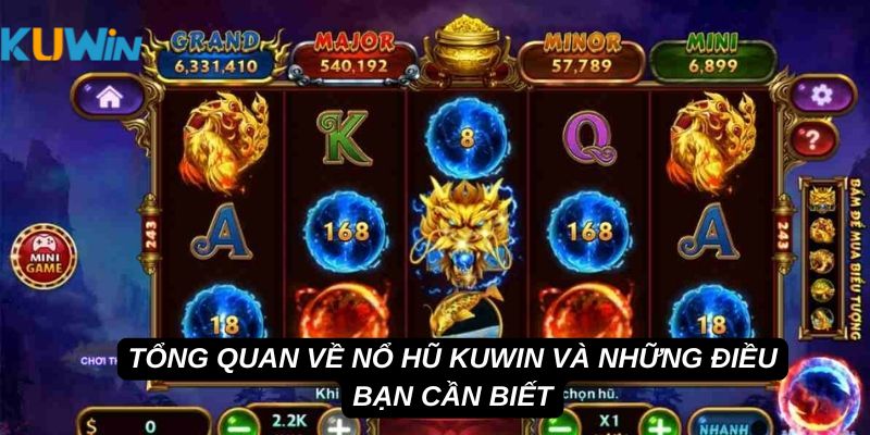 Tổng quan về nổ hũ Kuwin