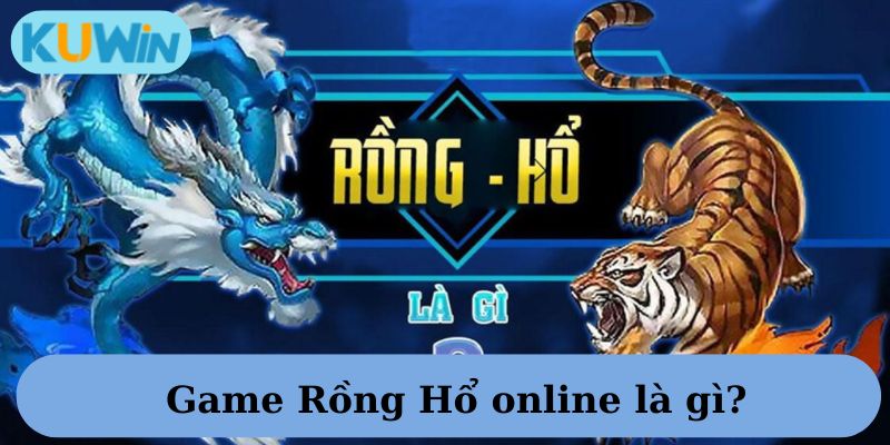 Rồng Hổ Kuwin - ông trùm của làng cá cược đen đỏ