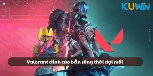 VALORANT: Những điều cần biết từ A đến Z cho game thủ