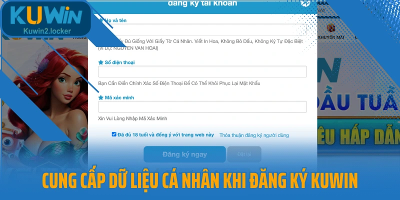 Cung cấp dữ liệu cá nhân khi đăng ký Kuwin